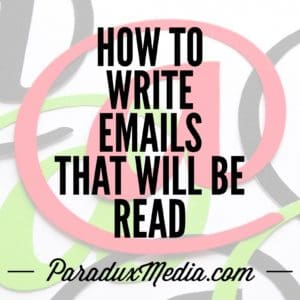 How to Write Emails That Will be Read